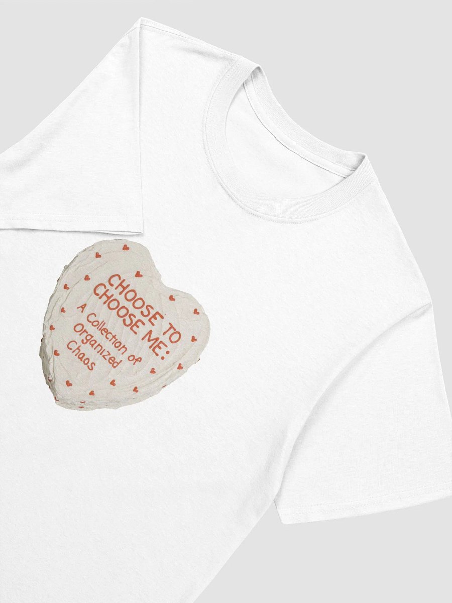 Choose To Choose Me Cake Shirt product image (3)