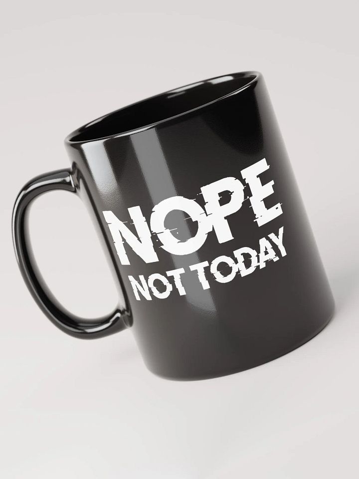 Nope Not Today Mug product image (1)