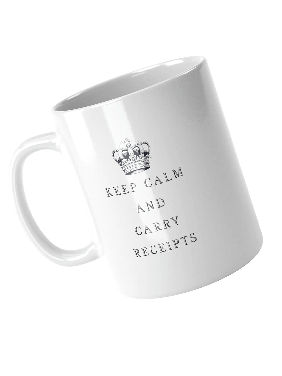 "Keep Calm & Carry Receipts" Crown Mug product image (9)