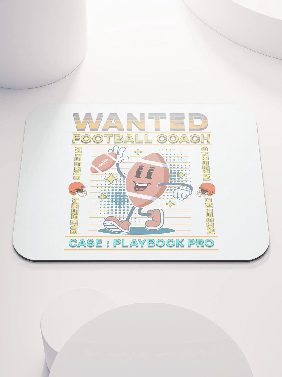 Wanted Coach Football Mouse Pad product image (1)