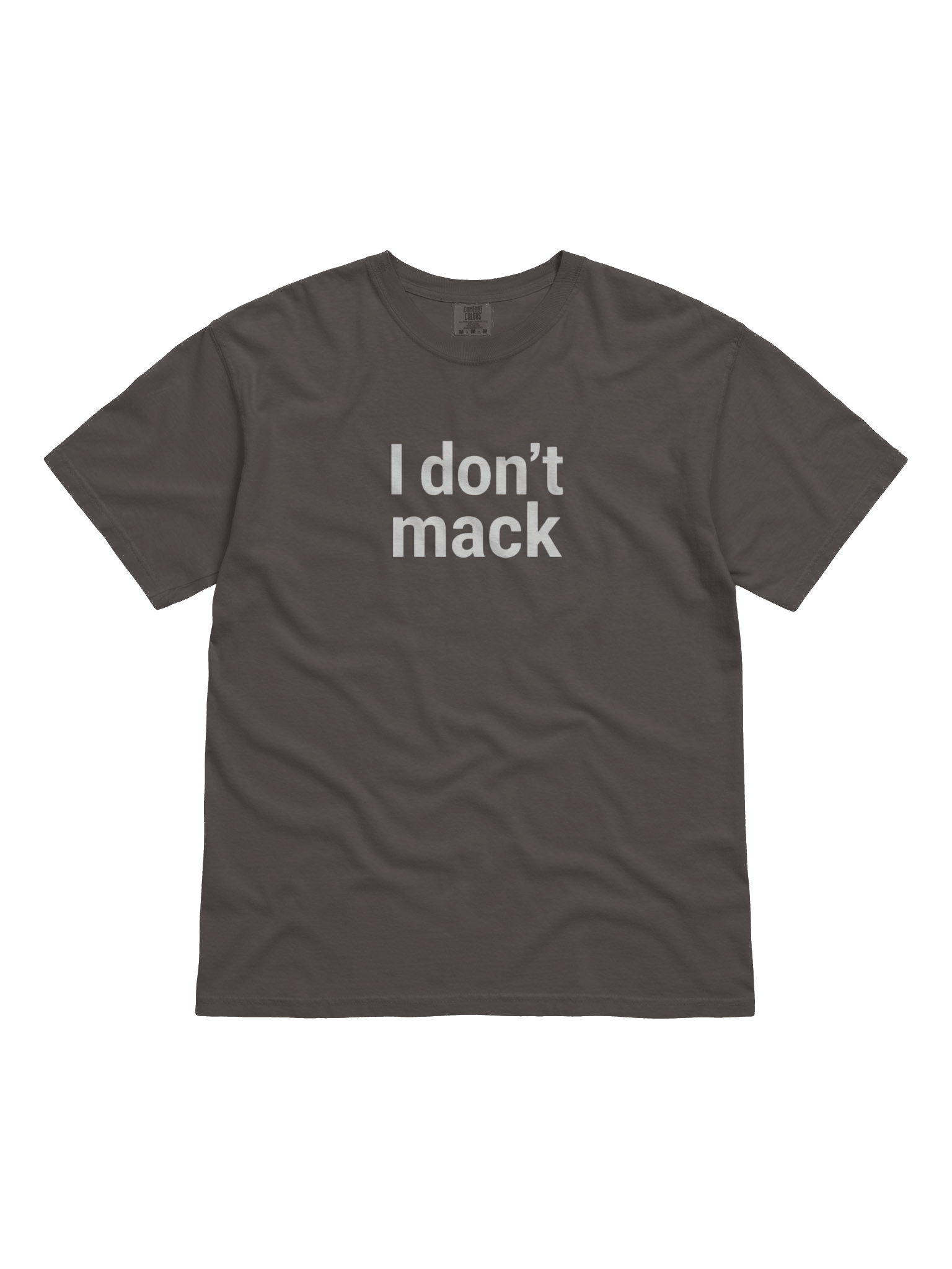 I don't mack T-shirt (Comfort Colors) product image (2)
