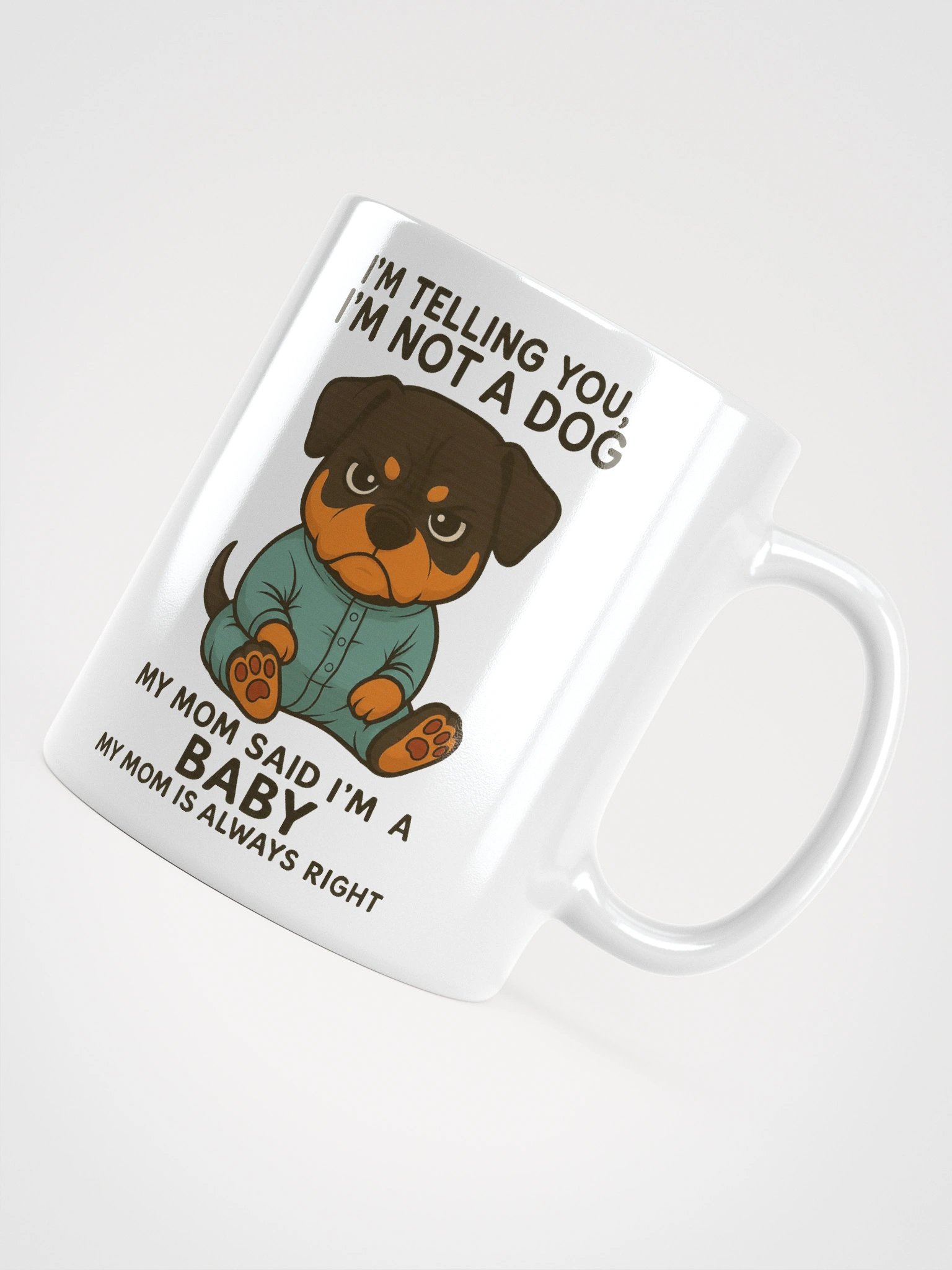 Rottweiler Not A Dog, Just A Baby Mug product image (4)