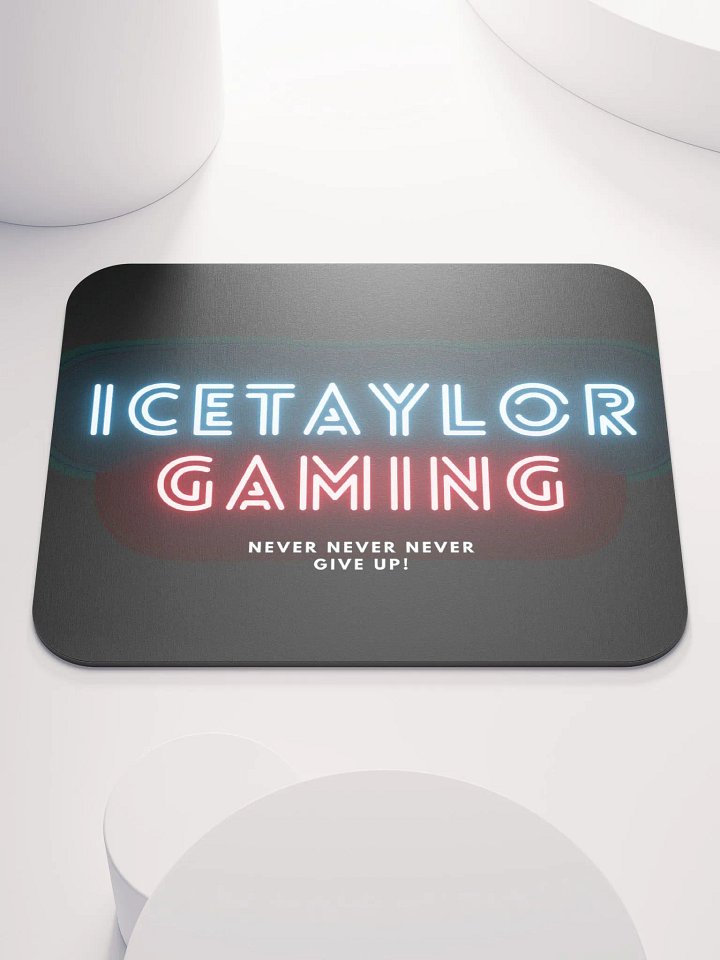NEVER GIVE UP IceTaylor Neon Mouse Pad product image (1)