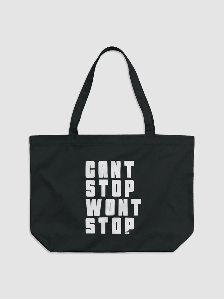 Can't Stop Won't Stop Tote Bag product image (1)