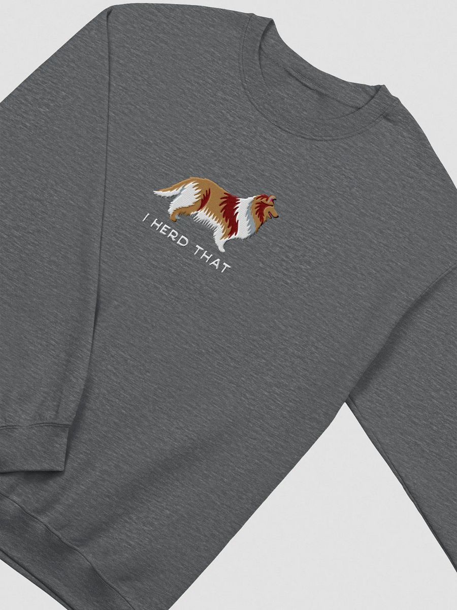 I Herd That Sweatshirt (Embroidered) of a Rough Collie product image (6)
