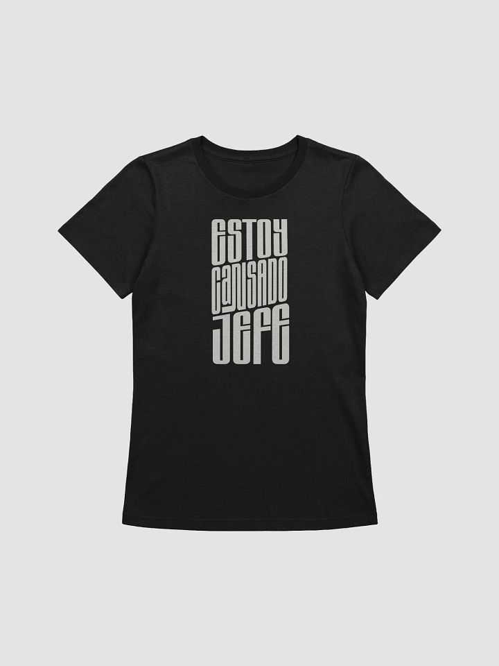 Estoy Cansado Jefe Camiseta de Mujer product image (1)