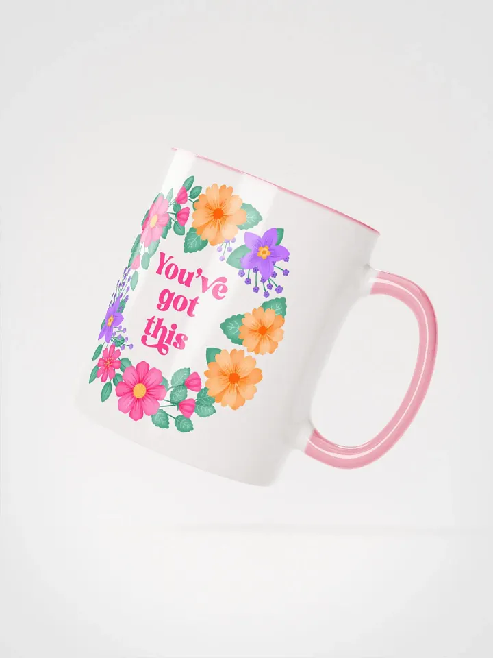 You've got this - Color Mug product image (2)