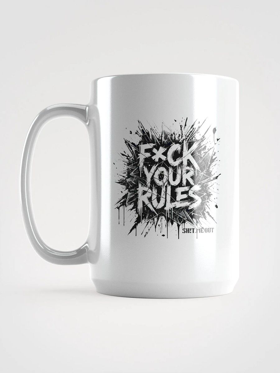 F*ck Your Rules Mug product image (6)