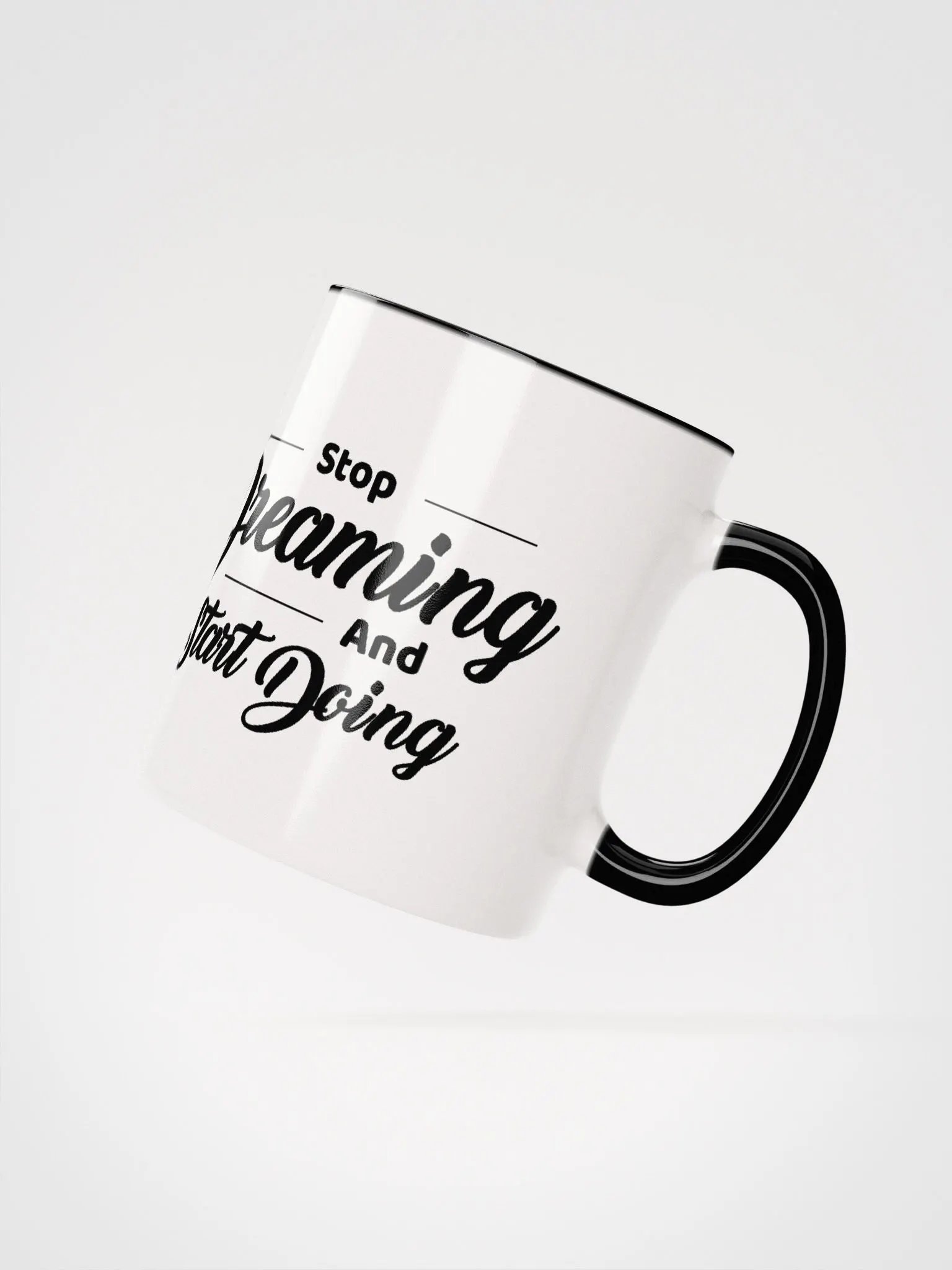 Stop Dreaming & Start Doing Ceramic Mug product image (2)