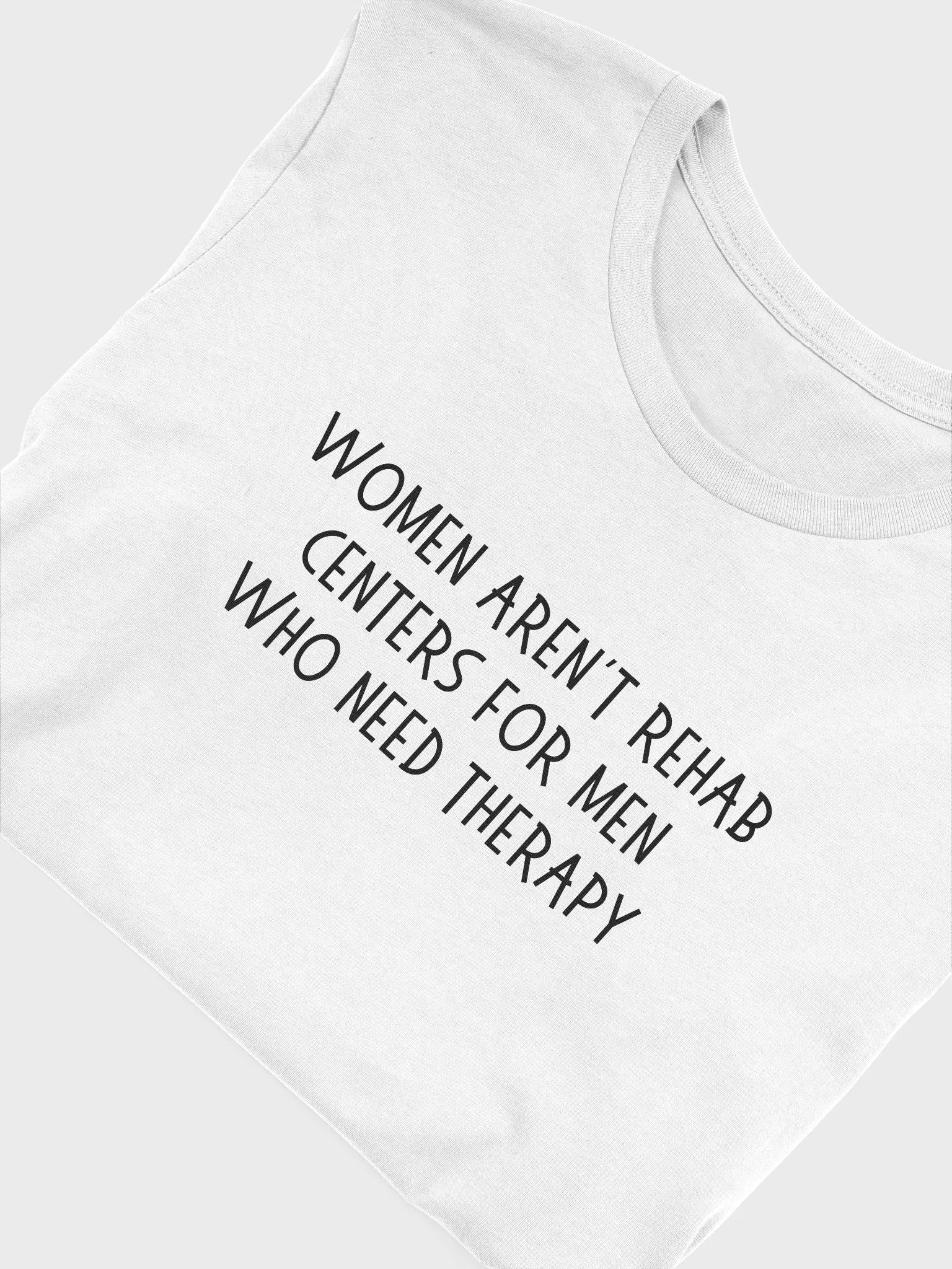 Women Aren't Rehab Centers T-shirt product image (21)