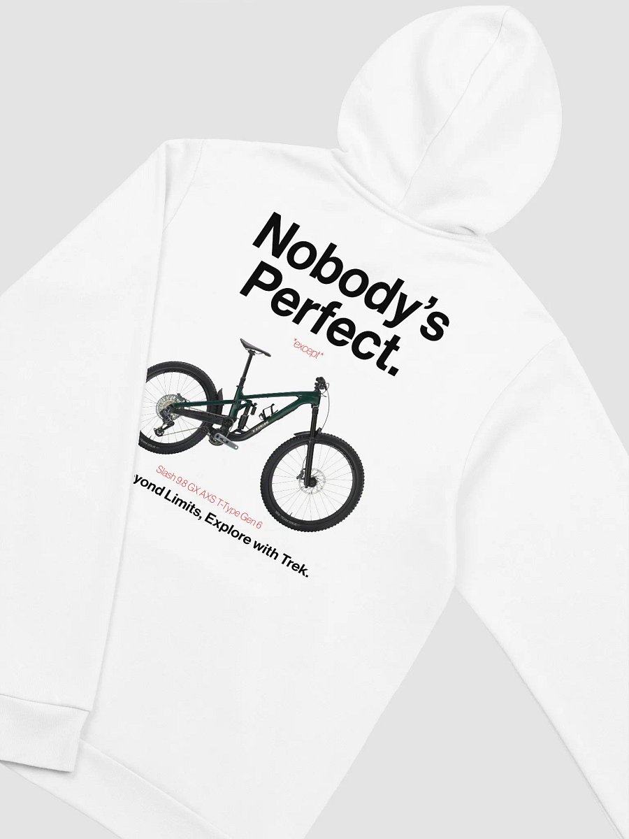 Nobody's Perfect - Trek Hoodie! product image (3)