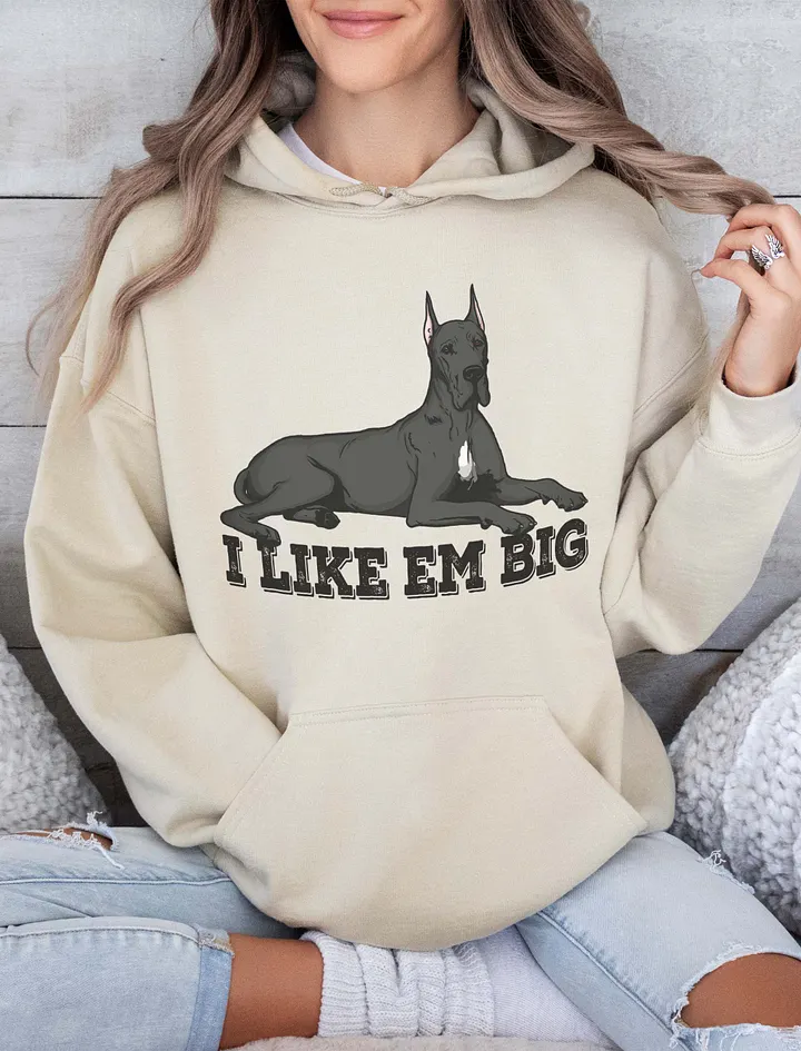 I Like Em Big Hooded Sweatshirt of a Great Dane(Black - Cropped Ears) | Funny Hoodie for Great Dane Paw-rents product image (19)