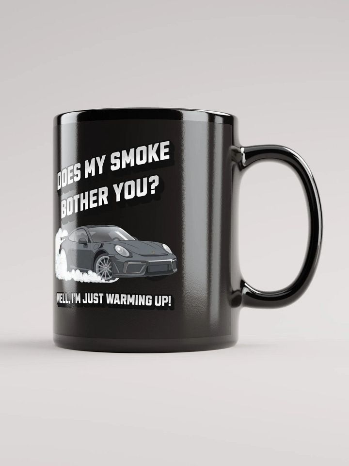 Does My Smoke Bother You - Black Mug product image (1)