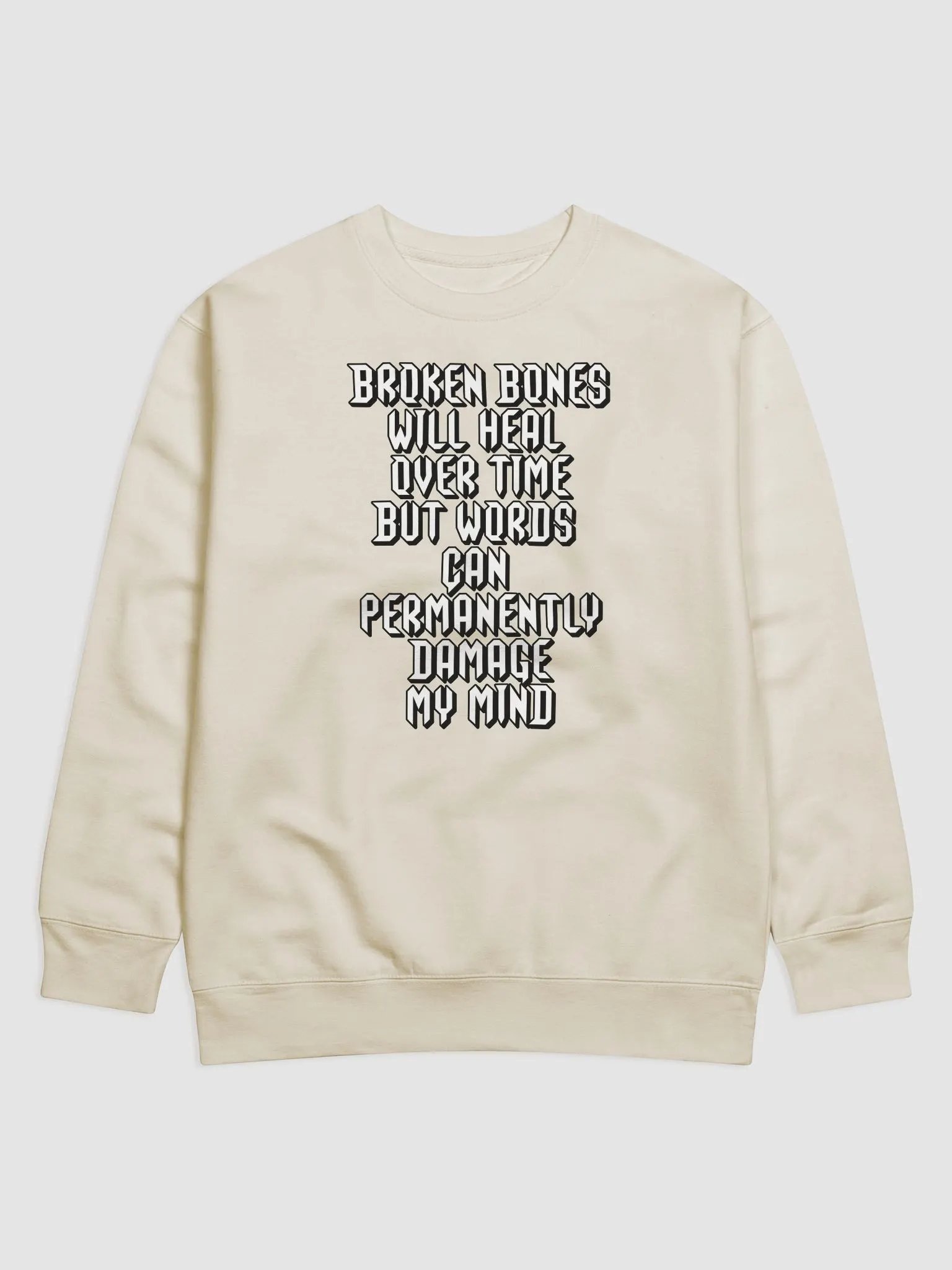 Broken Bones Will Heal Over Time But Words - Sweatshirt product image (1)