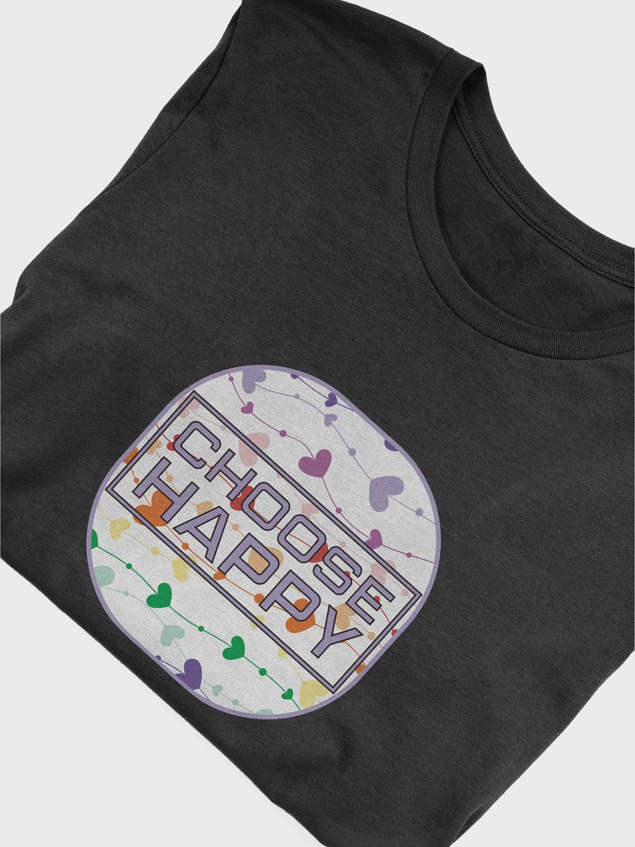 Choose Happy T-Shirt #1231 product image (6)