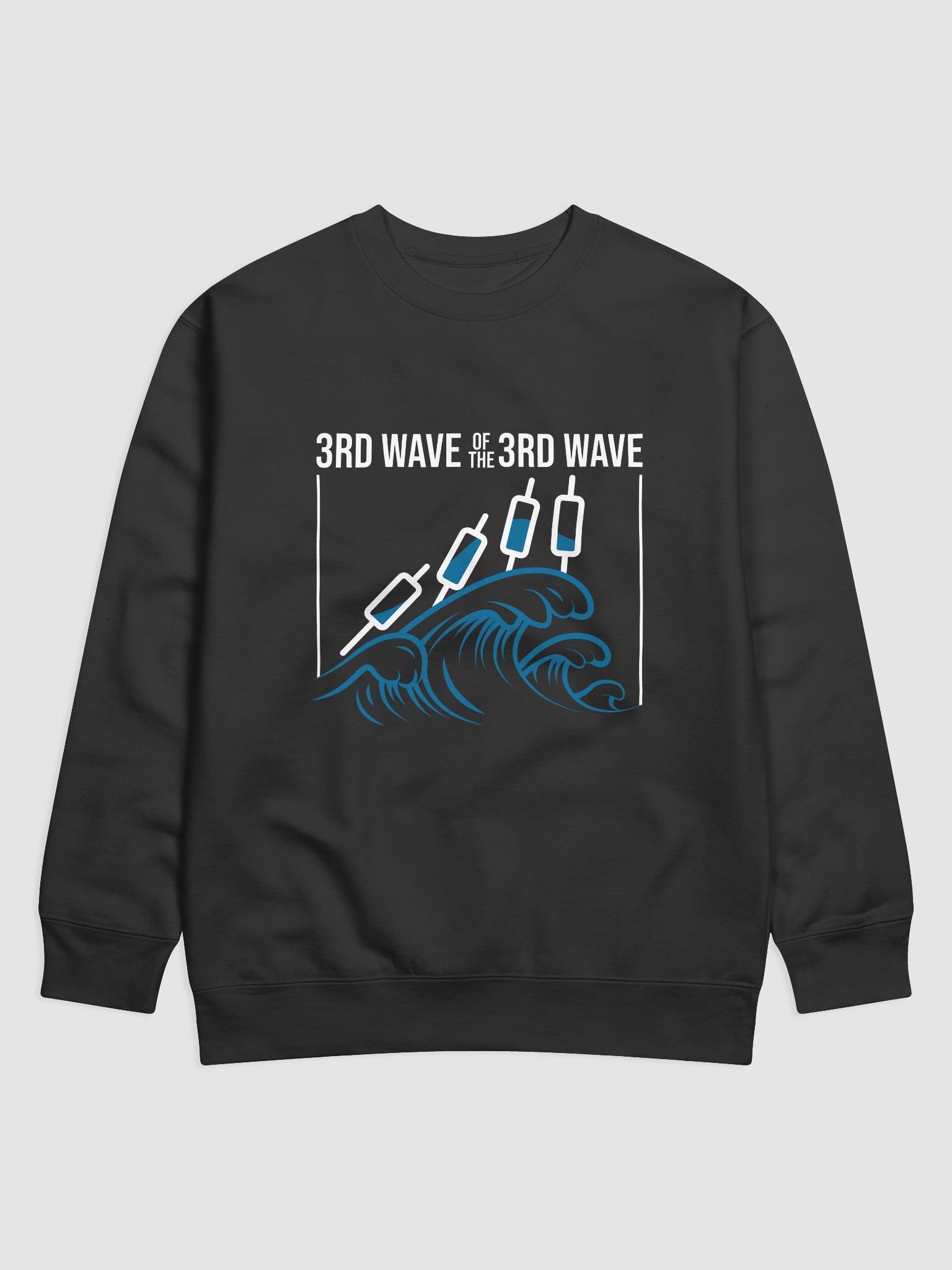 3rd Wave Of The 3rd Wave Sweatshirt (Design #2) product image (3)
