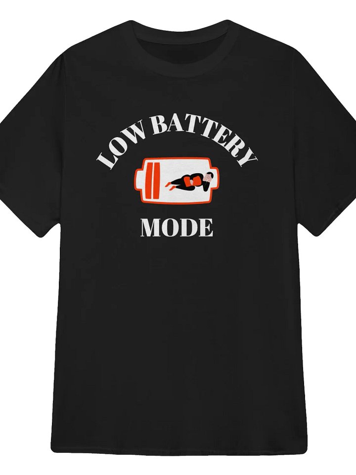 Low Battery Mode T-Shirt product image (1)