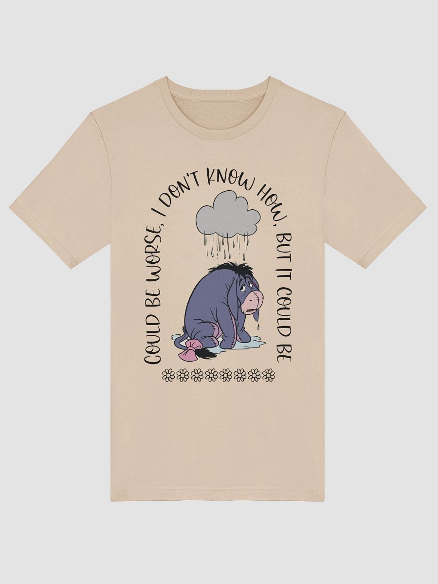 Eeyore Shirt - Could Be Worse product image (9)