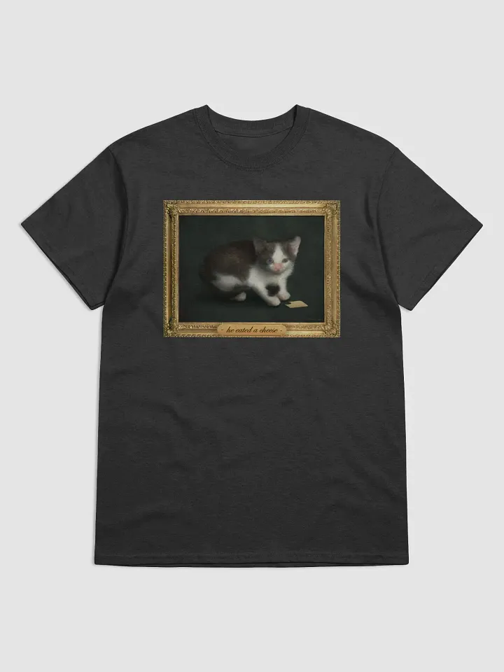 he eated a cheese T-shirt product image (1)