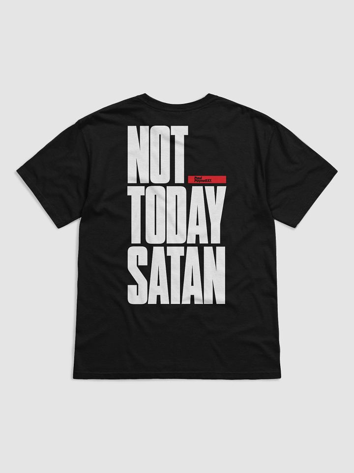 Not Today Satan Tee product image (2)