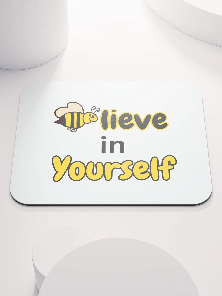 Believe in Yourself Self Esteem Mousepad product image (1)