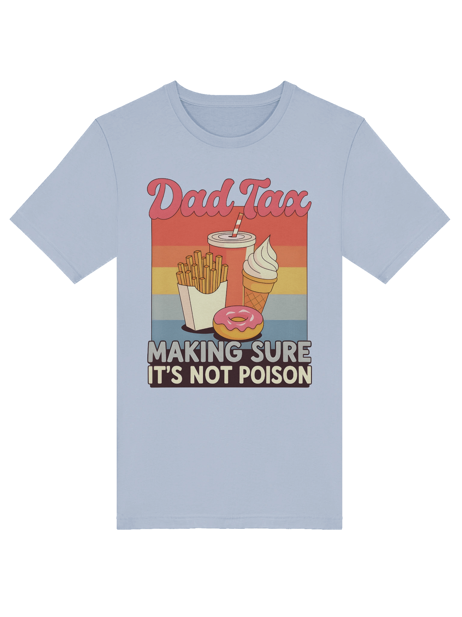 Funny Dad Tax Shirt - Retro Making Sure It’s Not Poison T-Shirt for Dads | Vintage Dad Tee product image (99)