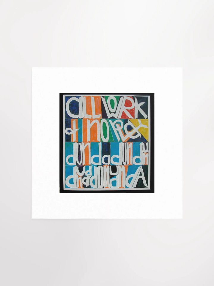All Work and No Play Print product image (3)