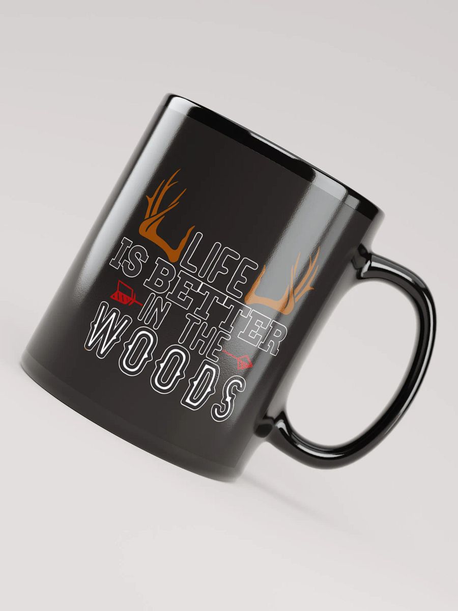 Life is Better in the Woods Black Coffee Mug product image (8)