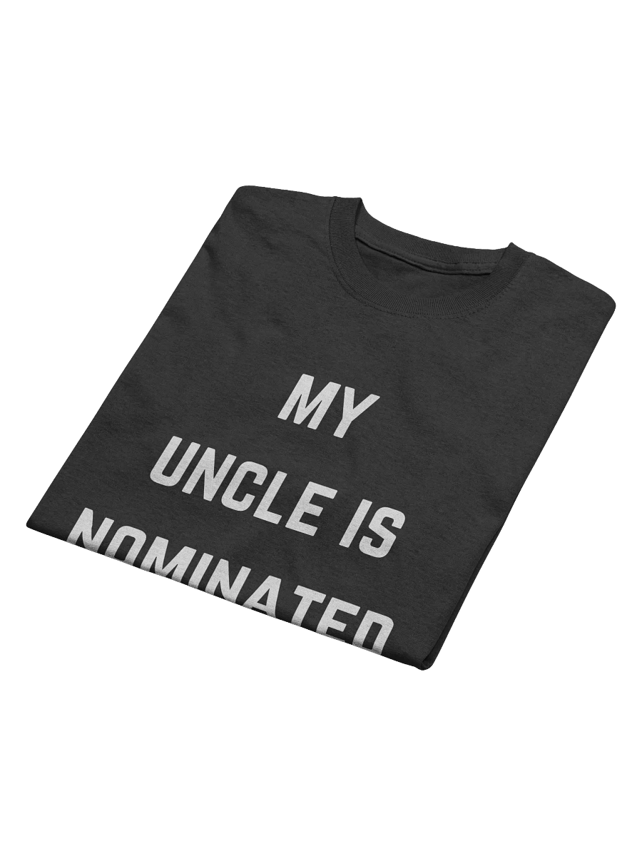 My Uncle is Nominated Tee product image (4)
