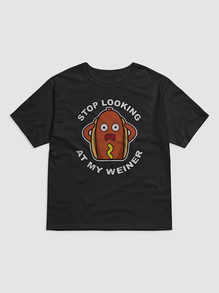 Stop Looking At Weiner T-shirt product image (1)