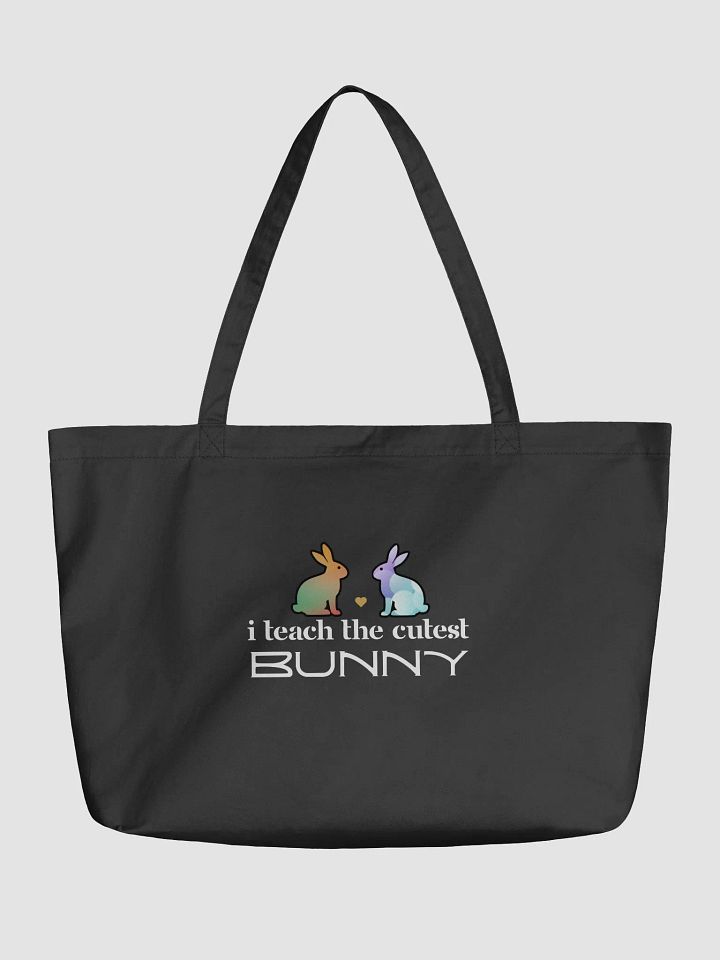 I Teach The Cutest Bunny, Teachers Eco Tote Bag product image (2)