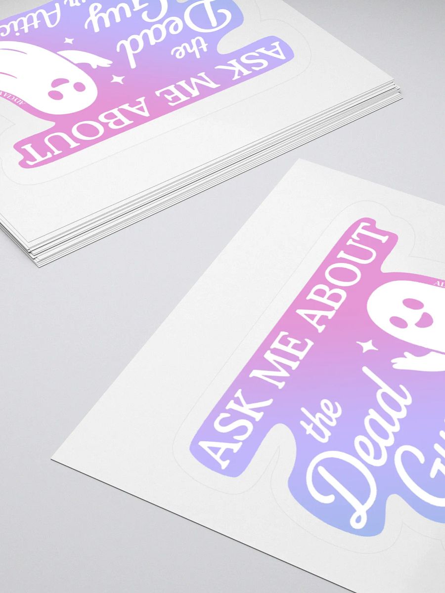 Ask Me About the Guy in Your Attic Sticker product image (11)