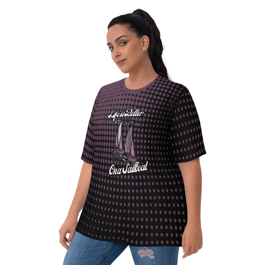 Life is Better on a Sailboat All Over Print T-shirt product image (6)