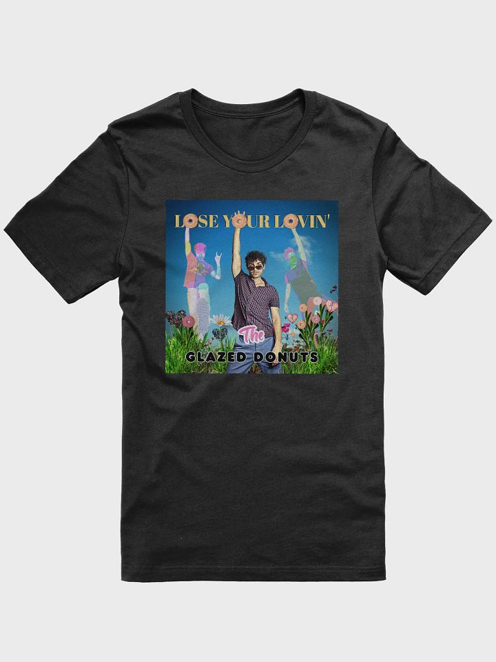 The Glazed Donuts - Lose Your Lovin' - Single Cover Art T-Shirt product image (1)