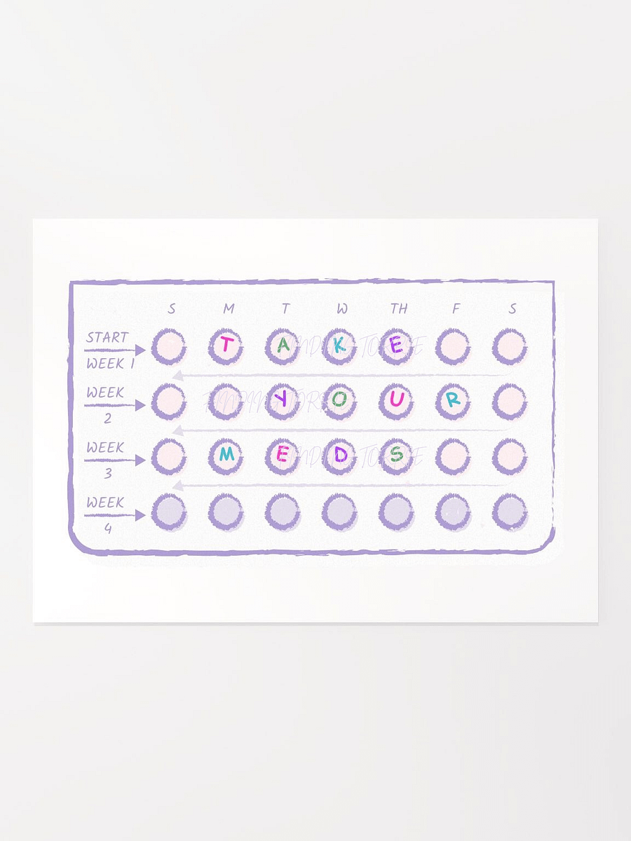 5x7 TAKE YOUR MEDS print product image (1)