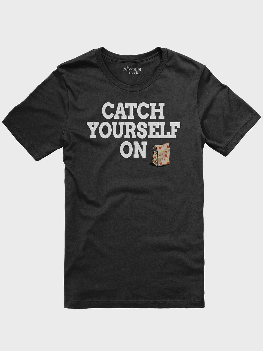 Catch Yourself On Shirt product image (2)