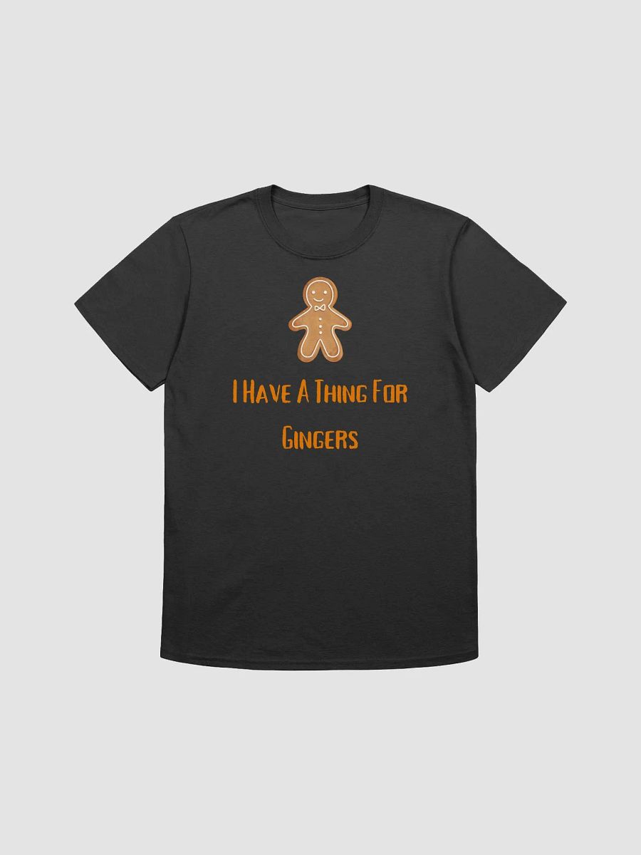 I Have A Thing For Gingers Unisex T-Shirt V2 product image (1)