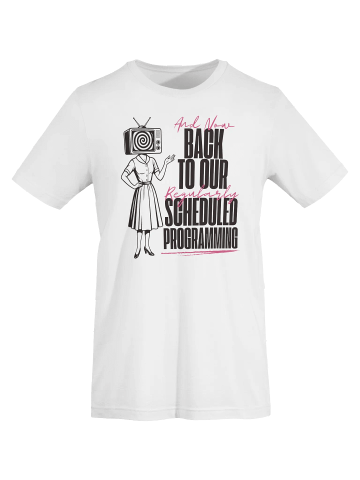 Scheduled Programming: Designer Tee product image (1)