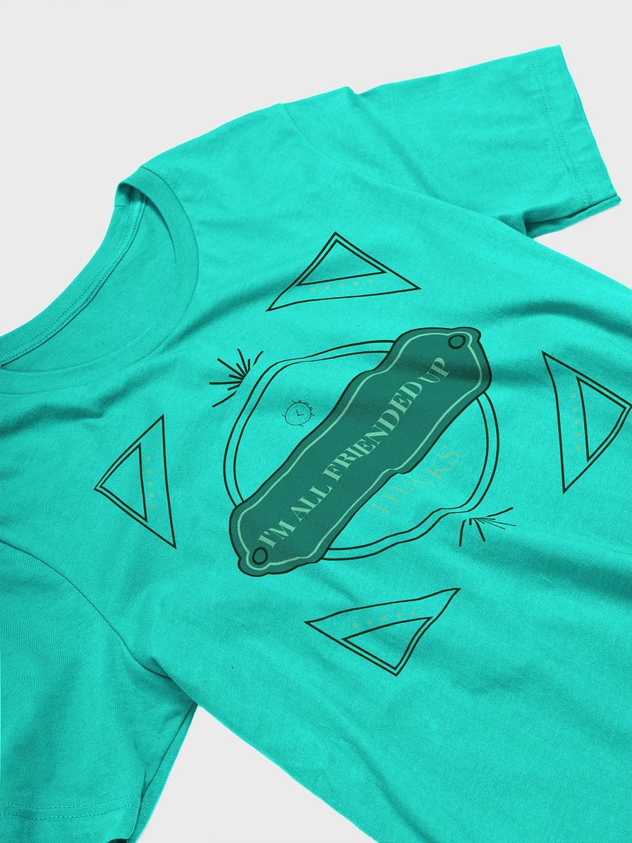 i'm all friended up, thanks. stylized supersoft tee product image (3)