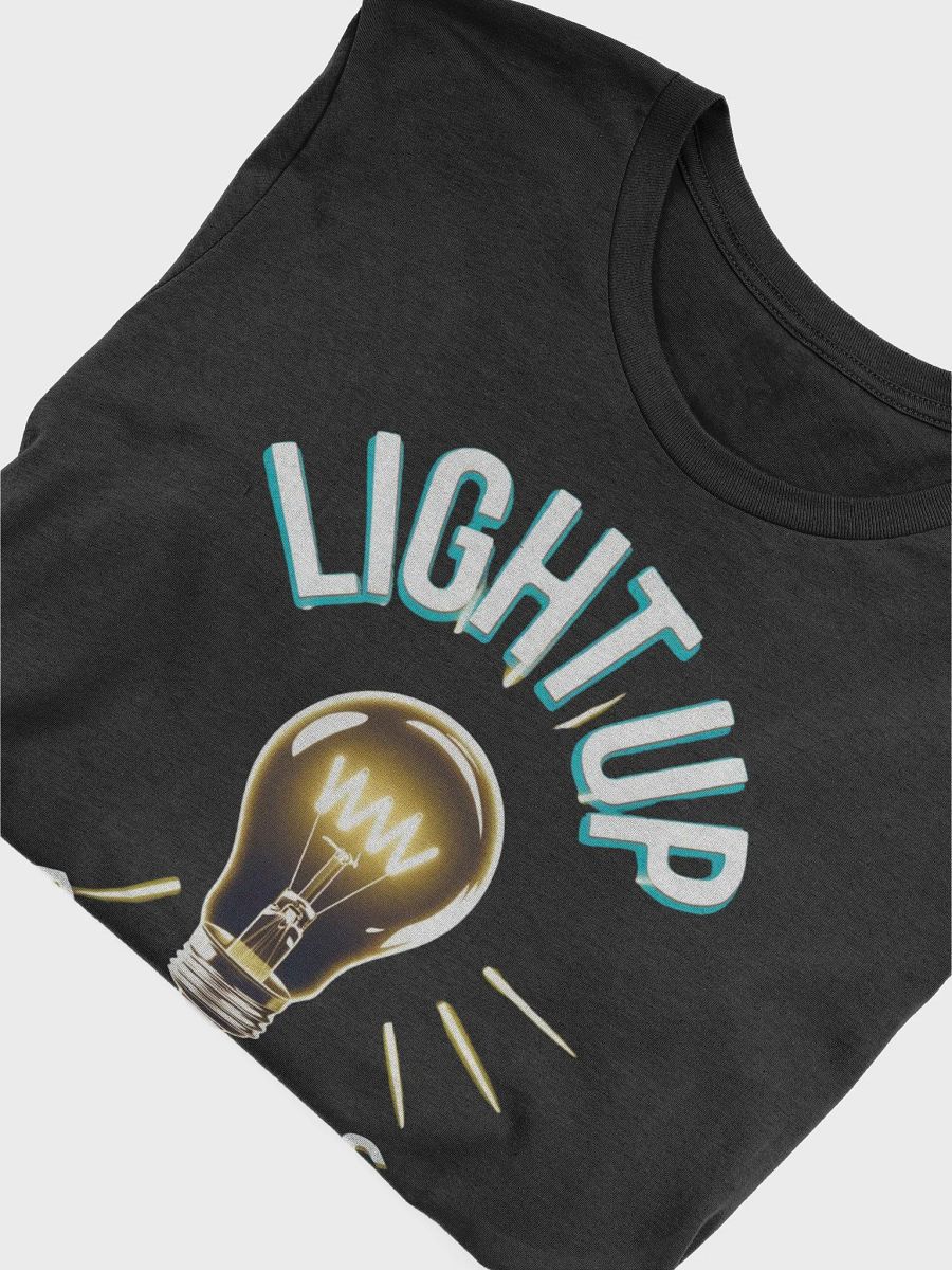 Light Up The Darkness T-Shirt product image (25)