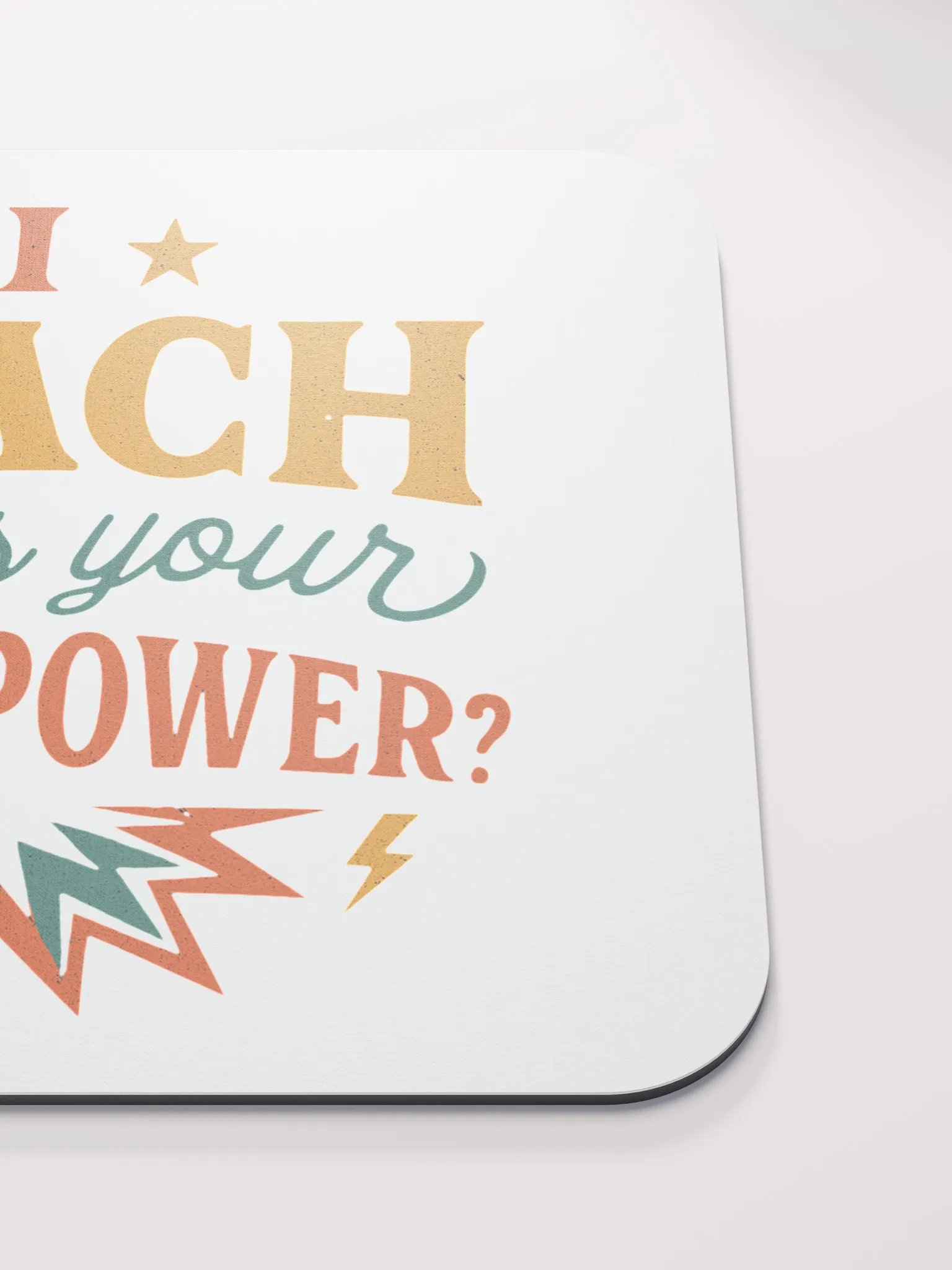 I Teach What’s Your Superpower Mouse Pad – Heroic Teacher Desk Mat product image (5)