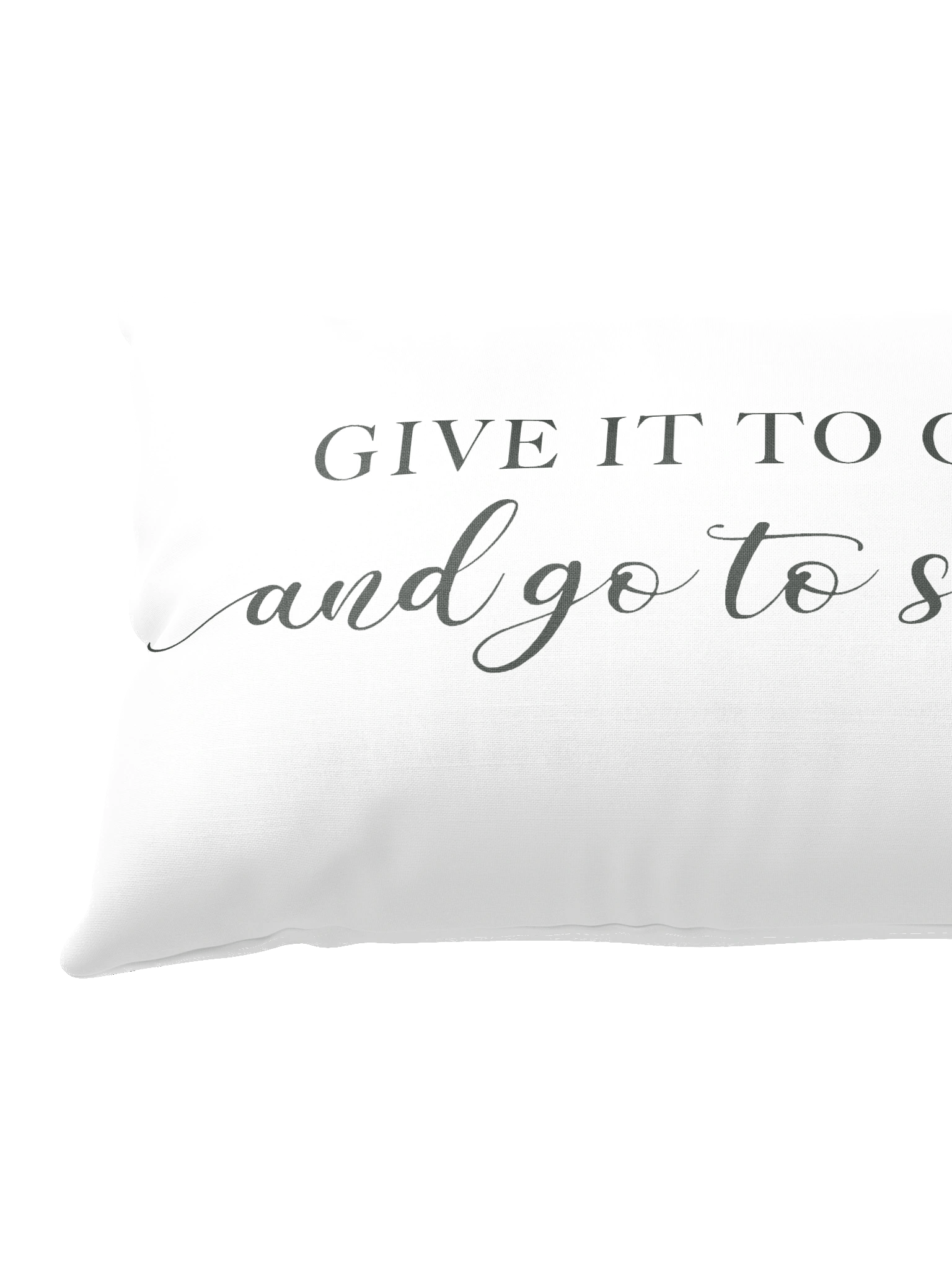 Give It to God and Go to Sleep, Decorative Pillows Covers for Bed product image (2)