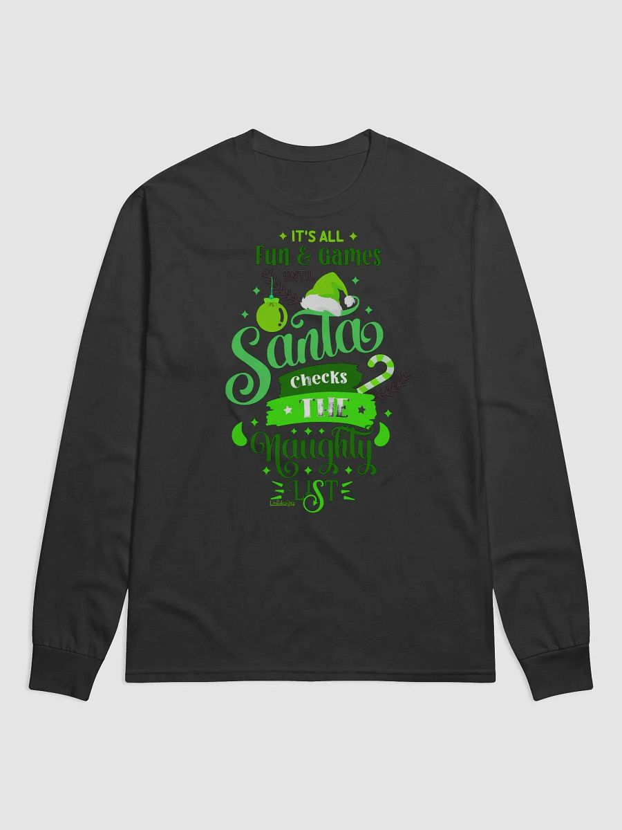 IT'S ALL FUN AND GAMES UNTIL SANTA CHECKS THE NAUGHTY LIST product image (1)