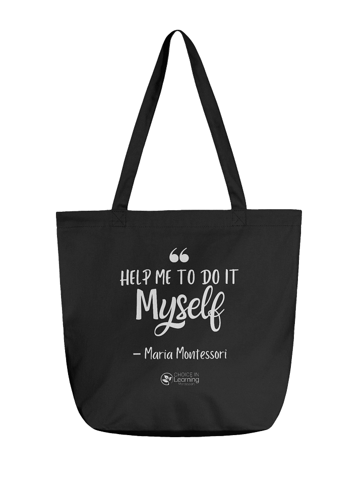 Eco-Friendly Tote Bag by Econscious - "Help Me To Do It Myself" product image (1)