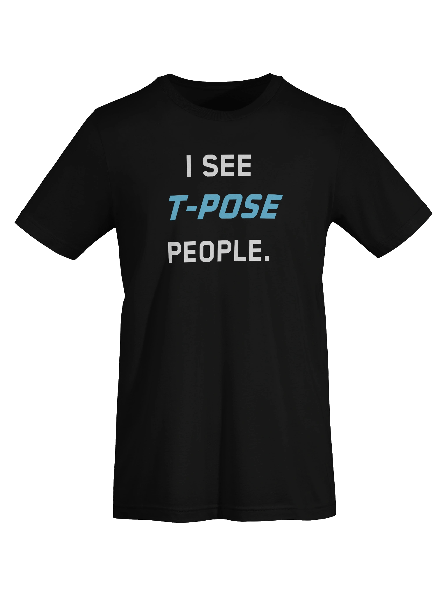 I See T-Pose People Premium Shirt product image (71)