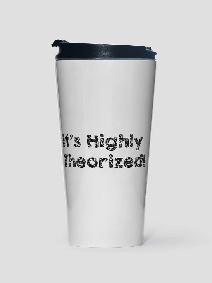Highly Theorized Travel Mug product image (1)