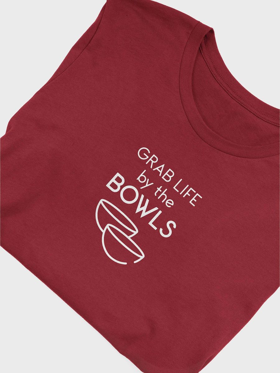 Grab Life By The Bowls Tee product image (15)
