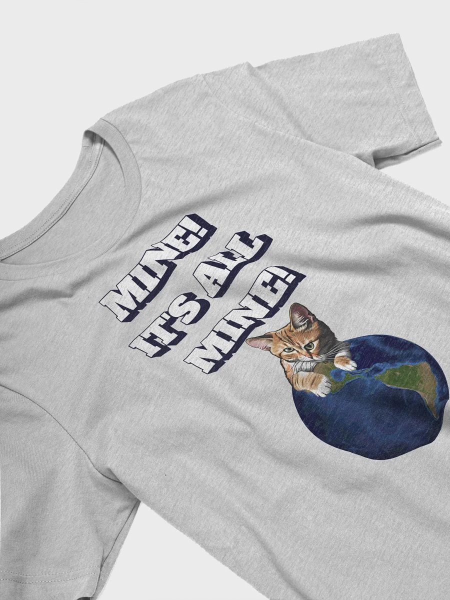 Mine! It's All Mine! Funny Cat Lovers T-shirt product image (15)
