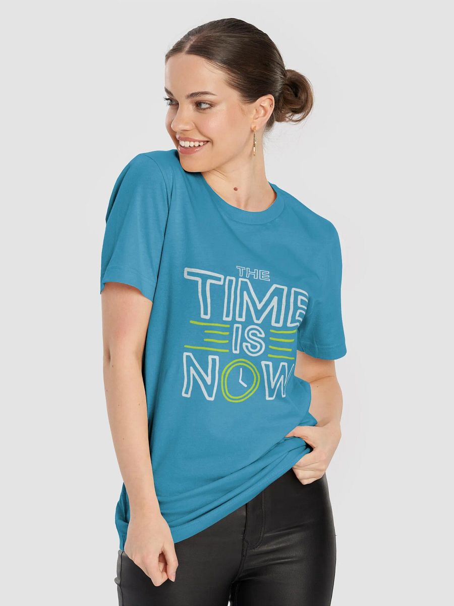 The Time Is Now T-Shirt product image (31)