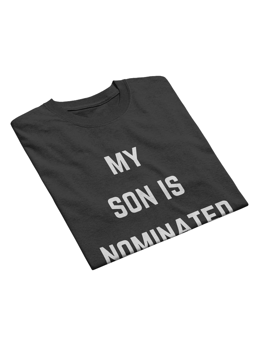 My Son is Nominated Tee product image (4)